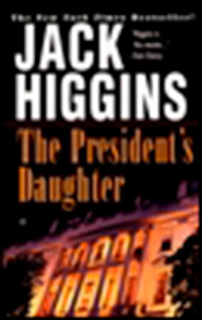 The President's Daughter by Jack Higgins