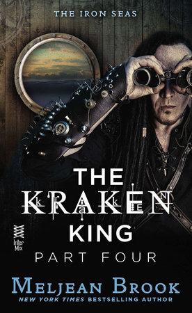 The Kraken King Part IV by Meljean Brook