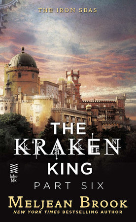 The Kraken King Part VI by Meljean Brook