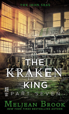 The Kraken King Part VII by Meljean Brook