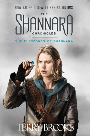 The Elfstones of Shannara (The Shannara Chronicles) (TV Tie-in Edition)