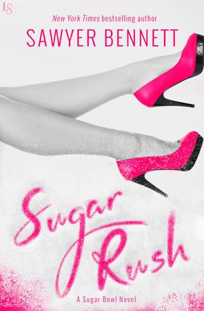 Sugar Rush by Sawyer Bennett