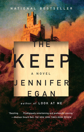 The Keep by Jennifer Egan
