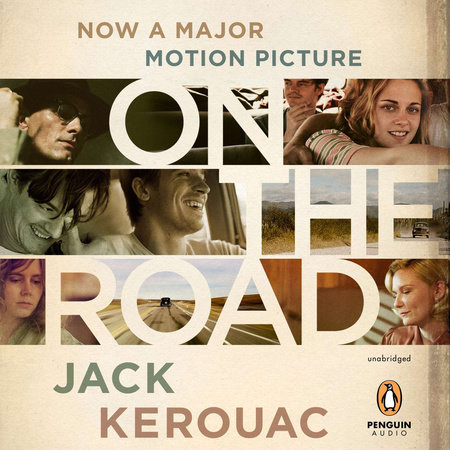 On the Road: 50th Anniversary Edition by Jack Kerouac