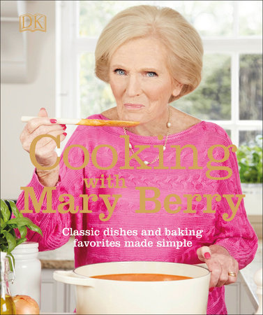 Cooking with Mary Berry by Mary Berry