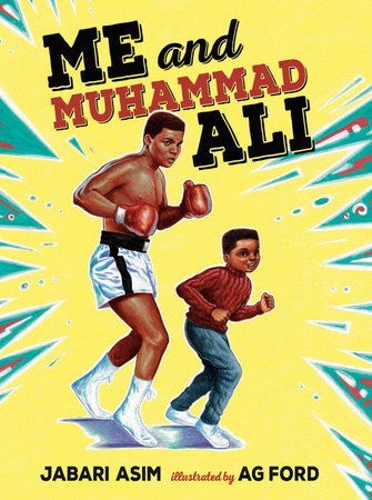 Me and Muhammad Ali by Jabari Asim