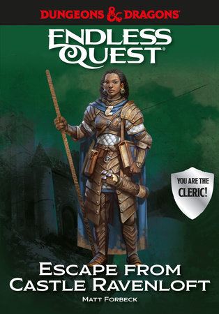 Dungeons & Dragons: Escape from Castle Ravenloft by Matt Forbeck