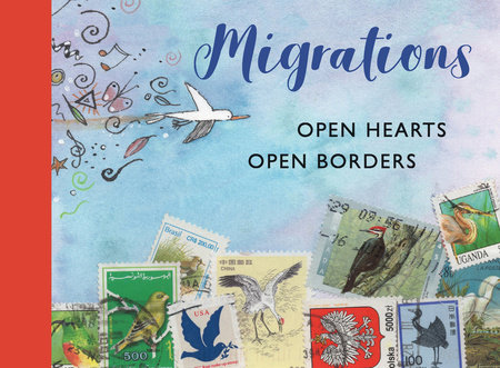 Migrations: Open Hearts, Open Borders by ICPBS