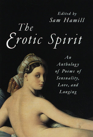 The Erotic Spirit by Sam Hamill