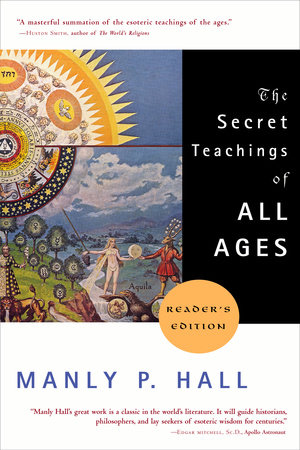 The Secret Teachings of All Ages by Manly P. Hall