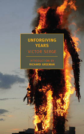 Unforgiving Years by Victor Serge