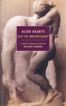 Alien Hearts by Guy de Maupassant