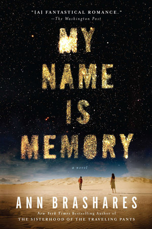 My Name is Memory by Ann Brashares