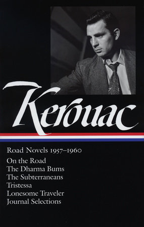 Jack Kerouac: Road Novels 1957-1960 (LOA #174) by Jack Kerouac