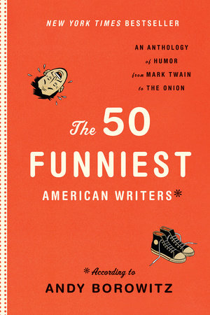 The 50 Funniest American Writers