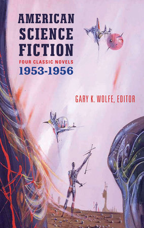 American Science Fiction: Four Classic Novels 1953-56 (LOA #227)
