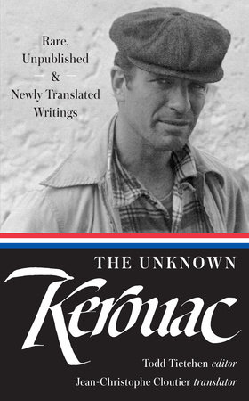 The Unknown Kerouac (LOA #283) by Jack Kerouac