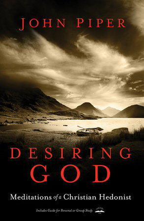 Desiring God, Revised Edition by John Piper