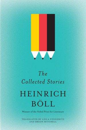 The Collected Stories of Heinrich Boll by Heinrich Boll