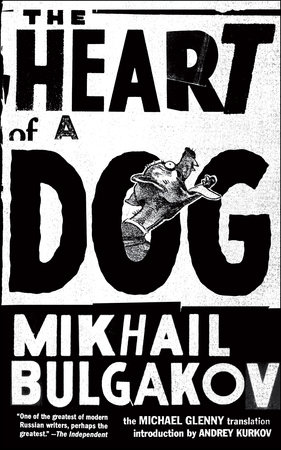 The Heart of a Dog by Mikhail Bulgakov