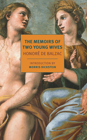 The Memoirs of Two Young Wives by Honore de Balzac