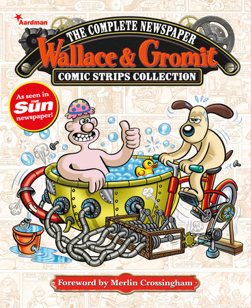 Wallace & Gromit: The Complete Newspaper Strips Collection Vol. 4 by Various