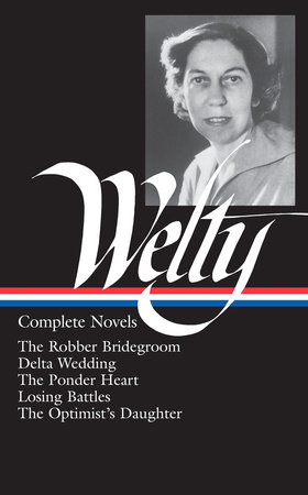 Eudora Welty: Complete Novels (LOA #101)
