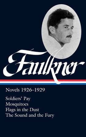 William Faulkner: Novels 1926-1929 (LOA #164) by William Faulkner