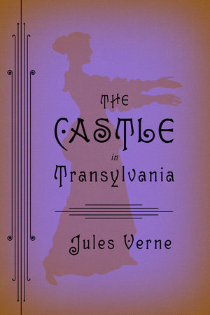 The Castle in Transylvania by Jules Verne