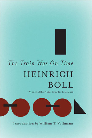 The Train Was On Time by Heinrich Boll