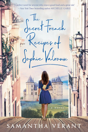 The Secret French Recipes of Sophie Valroux