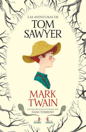 Las aventuras de Tom Sawyer / The Adventures of Tom Sawyer by Mark Twain