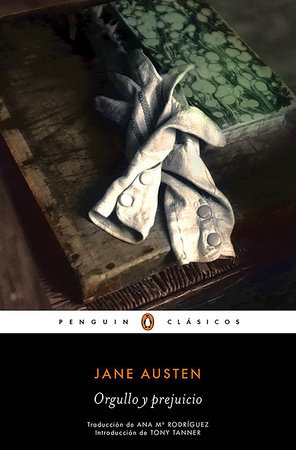 Orgullo y prejuicio / Pride and Prejudice by Jane Austen