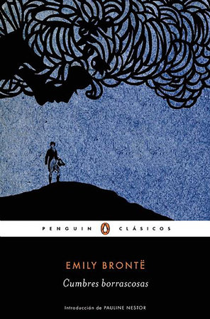 Cumbres borrascosas / Wuthering Heights by Emily Bronte