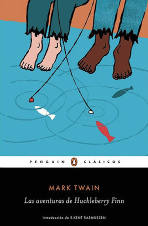 Las aventuras de Huckleberry Finn  / The Adventures of Huckleberry Finn by Mark Twain