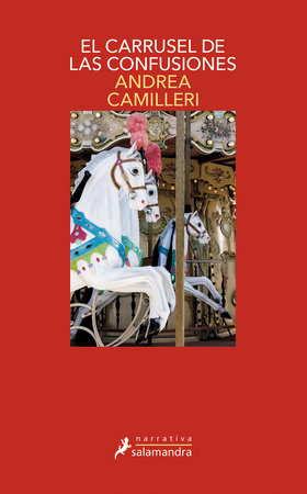 El carrusel de las confusiones / The Carousel of Confusions by Andrea Camilleri