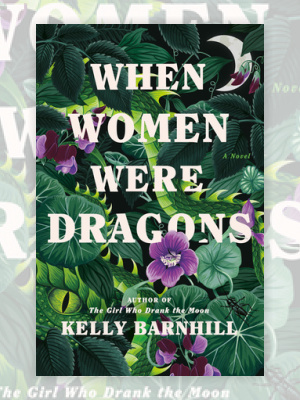 When Women Were Dragons