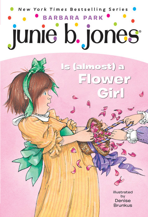 Book cover for Junie B. Jones #13: Junie B. Jones Is (almost) a Flower Girl
