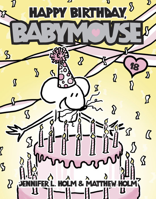 Cover of Babymouse #18: Happy Birthday, Babymouse