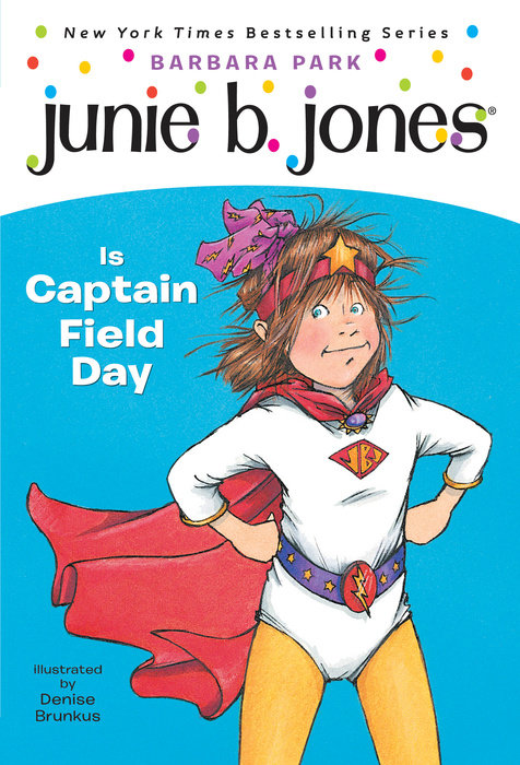 Book cover for Junie B. Jones #16: Junie B. Jones Is Captain Field Day