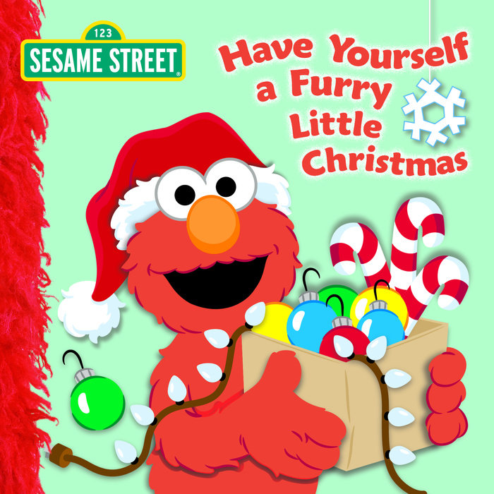 Cover of Have Yourself a Furry Little Christmas (Sesame Street)