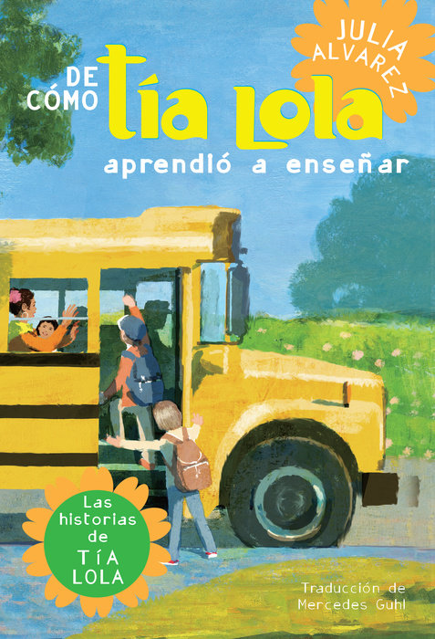 Cover of De como tia Lola aprendio a ensenar (How Aunt Lola Learned to Teach Spanish Edition)