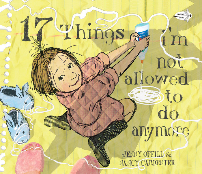 Cover of 17 Things I\'m Not Allowed to Do Anymore