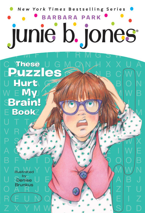 Book cover for Junie B. Jones: These Puzzles Hurt My Brain! Book