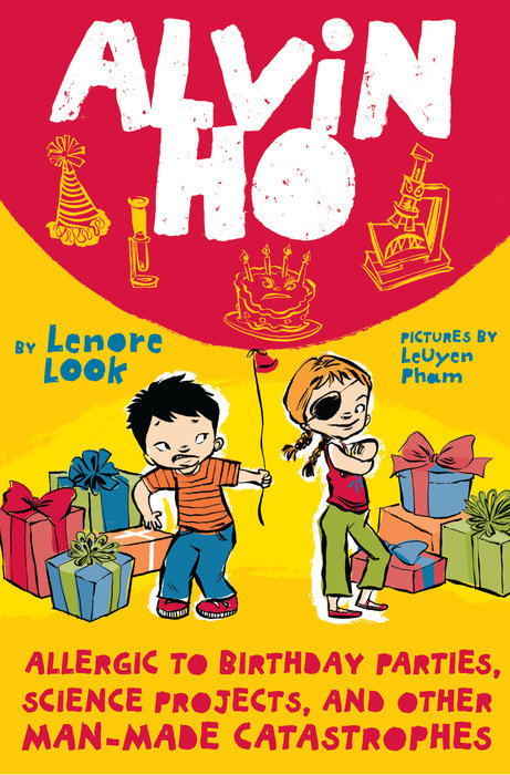 Cover of Alvin Ho: Allergic to Birthday Parties, Science Projects, and Other Man-made Catastrophes