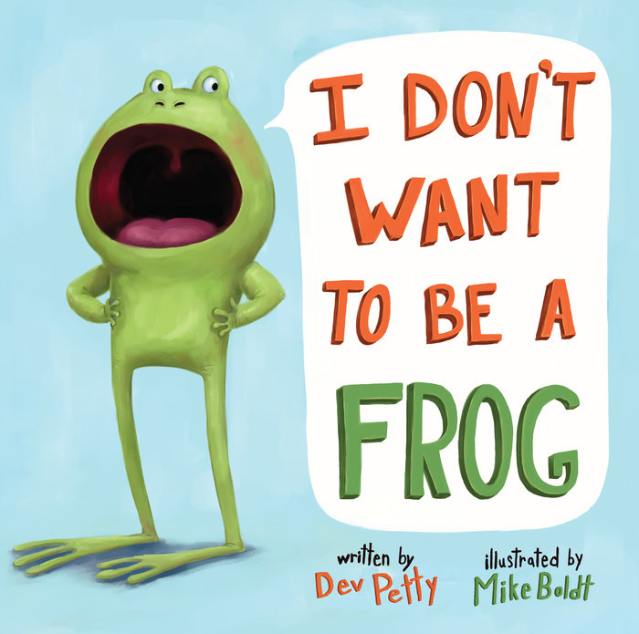 Book cover for I Don\'t Want to Be a Frog