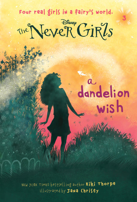 Book cover for Never Girls #3: A Dandelion Wish (Disney: The Never Girls)