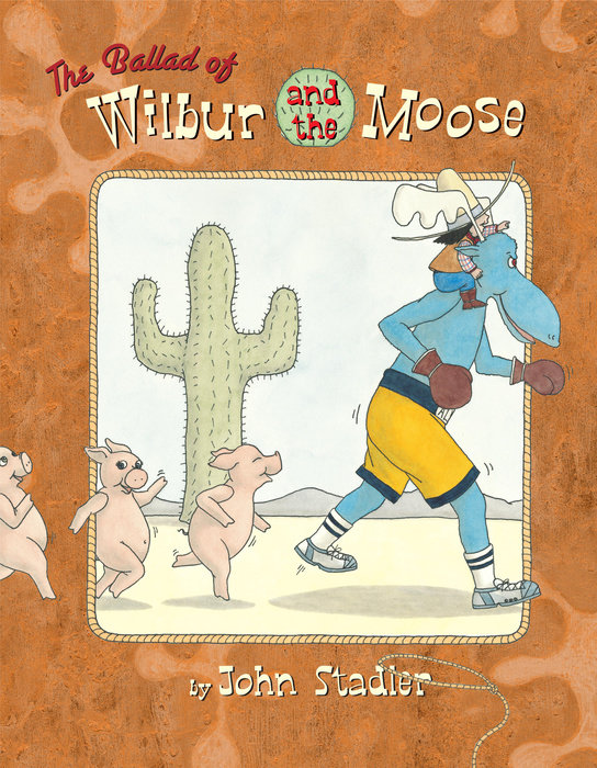 Cover of The Ballad of Wilbur and the Moose