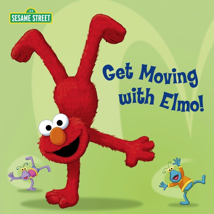 Cover of Get Moving with Elmo! (Sesame Street)