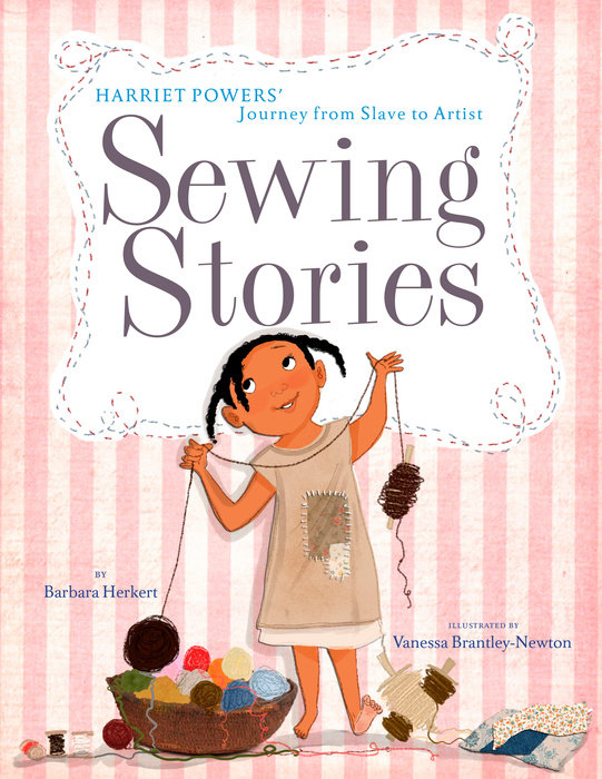 Cover of Sewing Stories: Harriet Powers\' Journey from Slave to Artist